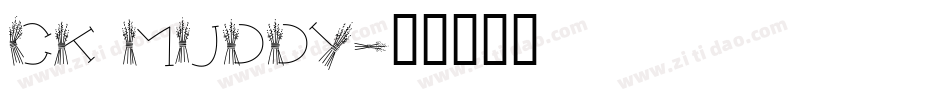 CK Muddy字体转换